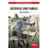 Cumpara ieftin Razboiul unei familii 1914-2014 - Stephane Audoin-Rouzeau, Corint