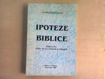 IPOTEZE BIBLICE - GEORGE STEFANESCU foto