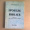 IPOTEZE BIBLICE - GEORGE STEFANESCU