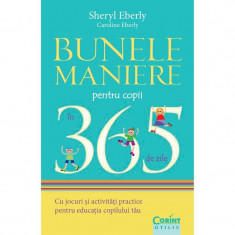 Bunele maniere pentru copii in 365 de zile - Editia 2014 - Sheryl Eberly, Caroline Eberly foto