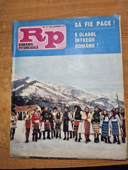 romania pitoreasca decembrie 1981-datini de iarna,art. orasul falticeni si cozia