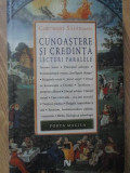 CUNOASTERE SI CREDINTA. LECTURI PARALELE-GHEORGHE SASARMAN