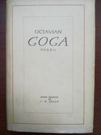 Poezii- Octavian Goga Editie ingrijita de I.D.Balan