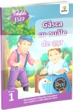 Gasca cu ouale de aur. Fabulele lui Esop: Nivelul 1 - Autor Anonim - Editura Gama