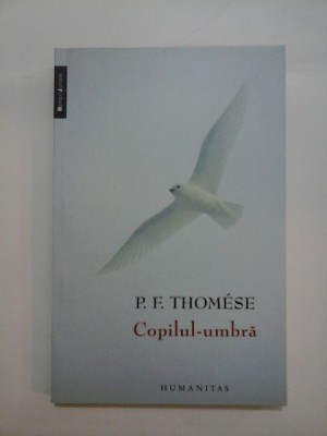 Copilul - umbra - P.F. THOMESE foto