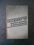 ROMEO NADASAN - OCCIDENT `80, DESTINUL DRAMATIC AL TINEREI GENERATII