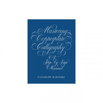 Mastering Copperplate Calligraphy, a Step-By-Step Manual foto