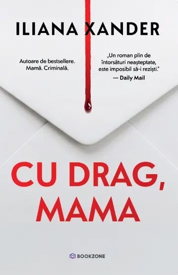 Cu drag, mama - Iliana Xander