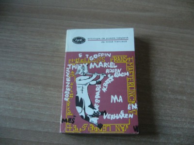 Antologie de poezie belgiana de limba franceza (BPT 428) foto