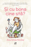 si cu bona cine sta? - Ana Silvia Nicolai - Epica