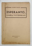 Carte ESPERANTO LIMBA VIITORULUI Eugen Relgis Editura Societatii Esperantiste Romane 1945 Brosata Format Redus