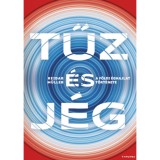 Tűz &eacute;s j&eacute;g - A f&ouml;ldi &eacute;ghajlat t&ouml;rt&eacute;nete - Reidar M&uuml;ller