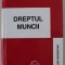 DREPTUL MUNCII de ION TRAIAN STEFANESCU , 2000 *PREZINTA SUBLINIERI IN TEXT