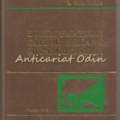 Bolile Ficatului, Cailor Biliare Si Pancreasului I, II - L. Buligescu