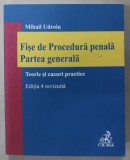 FISE DE PROCEDURA PENALA , PARTEA GENERALA , TEORIE SI CAZURI PRACTICE de MIHAIL UDROIU , 2023 *PREZINTA SUBLINIERI