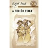 A feh&eacute;r folt - Rejtő Jenő