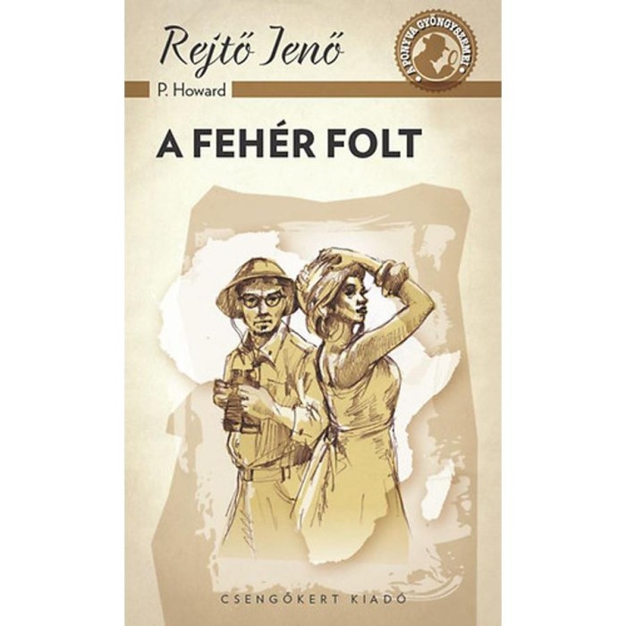A feh&eacute;r folt - Rejtő Jenő