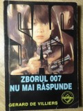 Zborul 007 nu mai raspunde - Gerard de Villiers, Tinerama 1996, SAS, Carte Politista, Romana, Paperback