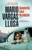 Aventurile fetei dezmatate - Mario Vargas Llosa - Roman, Beletristica