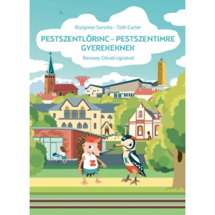 Pestszentlőrinc-Pestszentimre gyerekeknek - Rozgonyi Sarolta