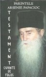 Testament Cuvinte de folos Arsenie Papacioc Editura Areopag 2012 Spiritualitate Religie