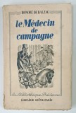 LE MEDECIN DE CAMPAGNE par HONORE DE BALZAC * TEXT IN LIMBA FRANCEZA , * UN FRAGMENT DIN PAGINA DE TITLU LIPSESTE