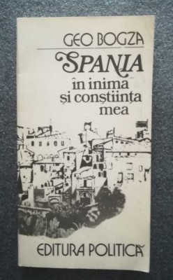Geo Bogza - Spania &amp;icirc;n inima și conștiința mea foto