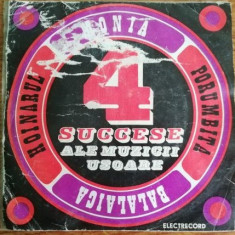 Disc Vinil 7# - 4 Succese Ale Muzicii Usoare-Electrecord--EDC 10.243