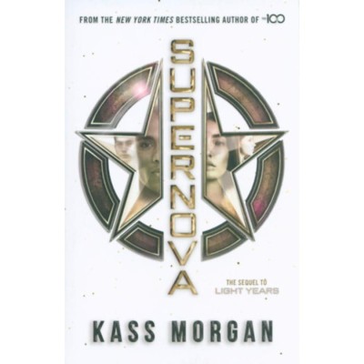 Supernova - Light Years Book 2 - Kass Morgan foto