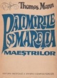 Patimirile si maretia maestrilor