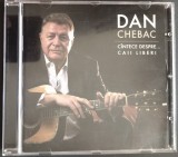 Cumpara ieftin CD ORIGINAL: DAN CHEBAC - CANTECE DESPRE... CAII LIBERI (2019) [DEDICATIE / AUTOGRAF]