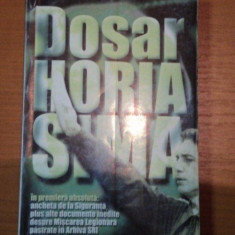 DOSAR HORIA SIMA 1940-1946, BUC.2000