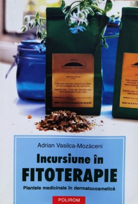 Incursiune In Fitoterapie - Adrian Vasilca-mozaceni ,557624 foto