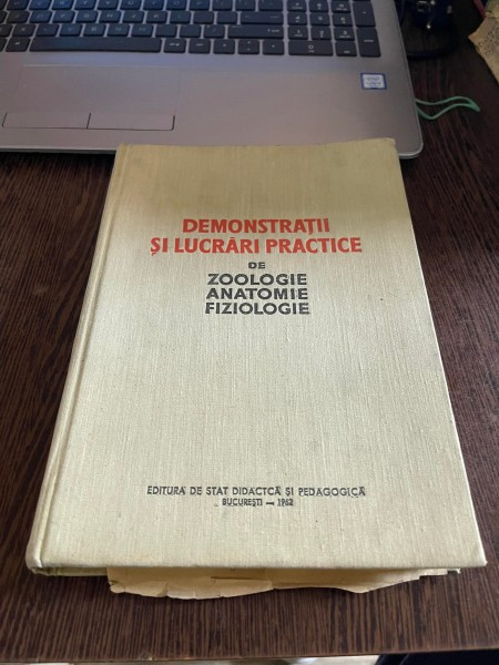 Demonstratii si lucrari practice de zoologie, anatomie, fiziologie