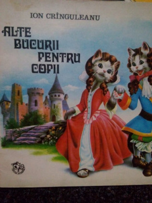 Ion Cringuleanu - Alte bucurii pentru copii (editia 1975) foto