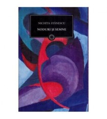 Nichita Stanescu - Noduri si semne (Vol.63) - 111927