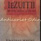 Iezuitii. Misiune, Mituri Si Istorie - Jonathan Wright