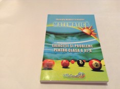 EXERCITII SI PROBLEME PENTRU CLASA A XI -A GHEORGHE SCHNEIDER,RF10/2 foto