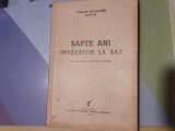 SAPTE ANI INVATATOR LA SAT-STELIAN RADULESCU CU DEDICATIE PT.I.C.PETRESCU-1939a1