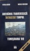 Adevarul traverseaza intristat timpul. Timisoara &#039;89 - Titus Suciu Vasile Bogdan