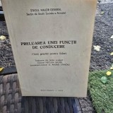 Preluarea unei functii de conducere. Ghid practic pentru lideri