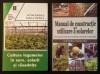 2x agricultura sera solariu solar CULTURA LEGUMELOR in SERE SOLARII RASADNITE 143pg ilustrata 2012 CERES CONSTRUCTIE si UTIZARE SOLARII 144p 2013 MAST, Carti agronomie