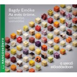 Az ev&eacute;s &ouml;r&ouml;me, szenved&eacute;lye, szenved&eacute;se - Hangosk&ouml;nyv - Bagdy Emőke