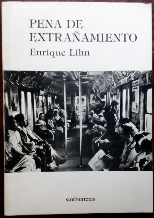 ENRIQUE LIHN-PENA DE EXTRANAMIENTO/VERSURI LB SPA/SANTIAGO DE CHILE&#039;86/DEDICATIE