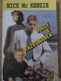 Dulce e Razbunarea - Nick McKenzie, RAI 1996, Roman de Dragoste, 156 pagini