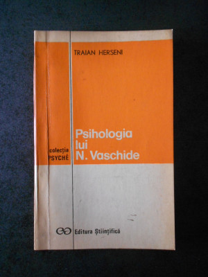 Traian Herseni - Psihologia lui N. Vaschide foto