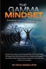 Gamma Healing. Eliminate Subconscious Limiting Beliefs, Anxiety Fear and Doubt in Less Than 5 Minutes