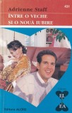 Cumpara ieftin Adrienne Staff - Intre o veche si o noua iubire