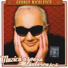 CD George Nicolescu &lrm;&ndash; Muzica ușoară ... lăutărească