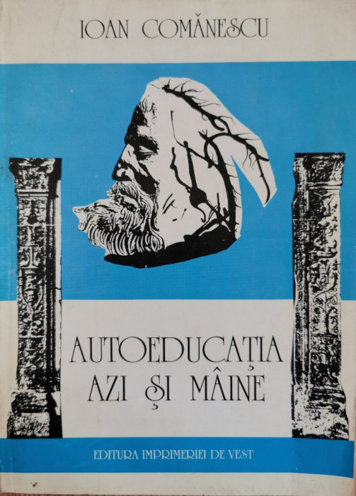 Autoeducatia azi si maine - Ioan Comanescu